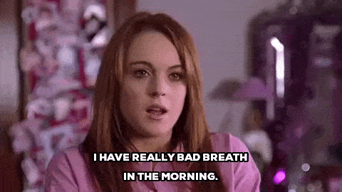 Mean girls gif - treats for dogs bad breath